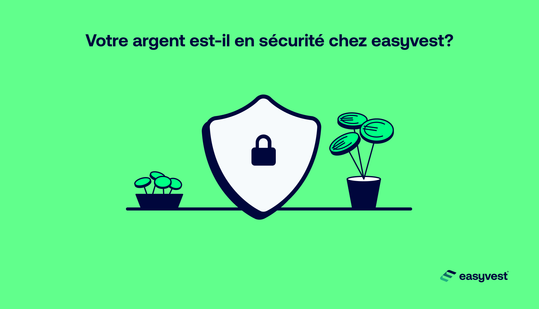 Votre argent est-il en sécurité chez easyvest?
