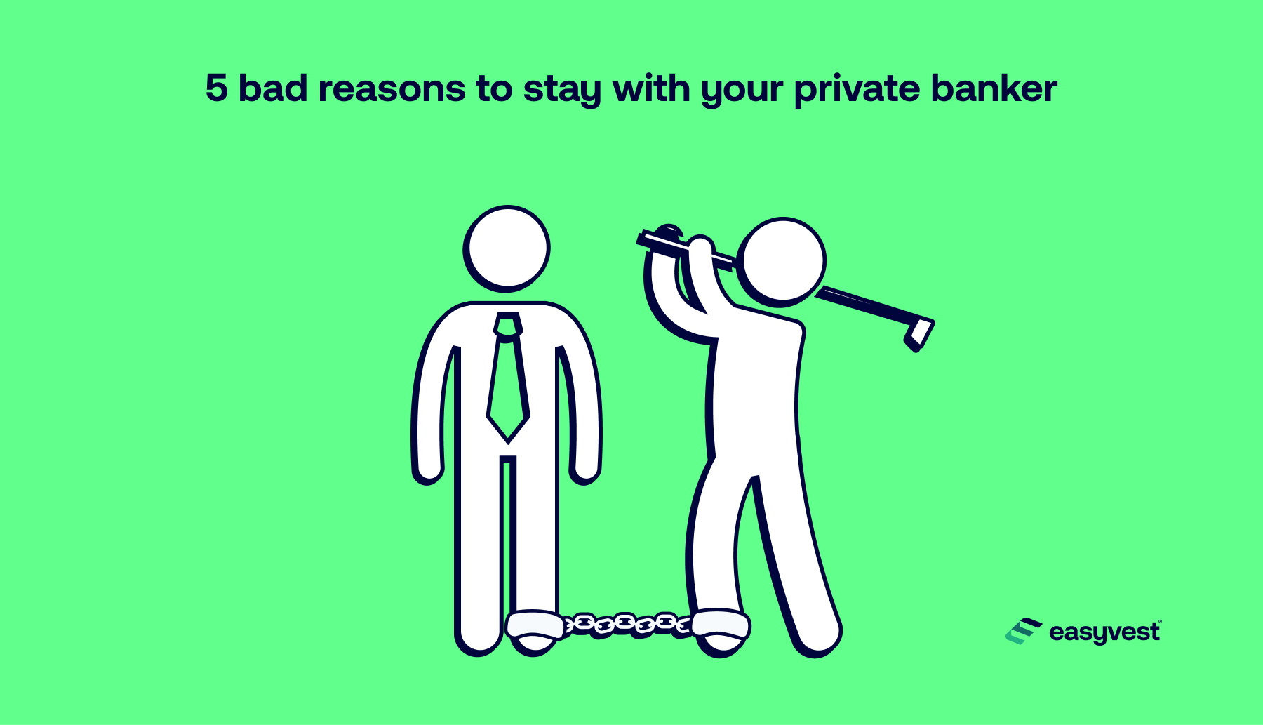 Private banker and client chained to each other.