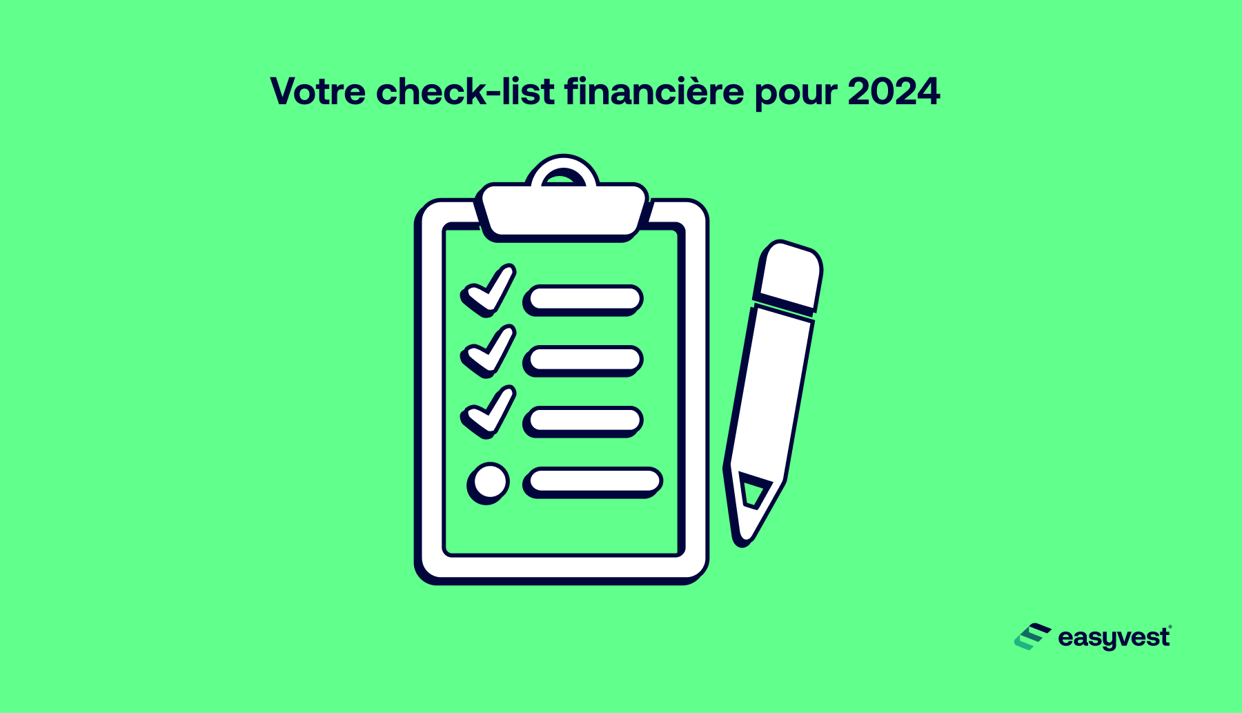Cochez les cases de votre check-list financière pour 2024.