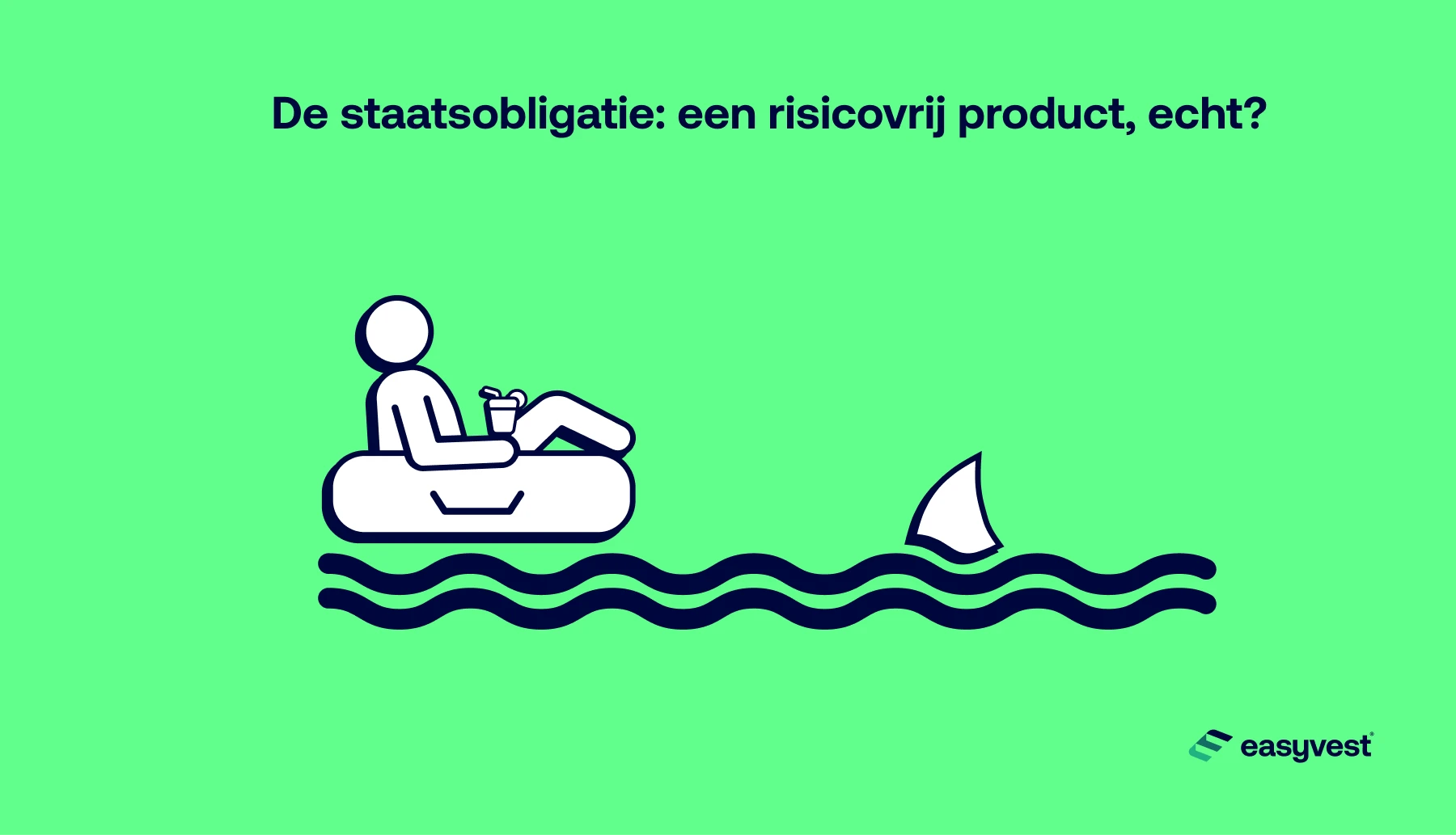 Een zelfverzekerde belegger die in staatsobligaties heeft belegd, ziet het gevaar niet van dit soort beleggingen.