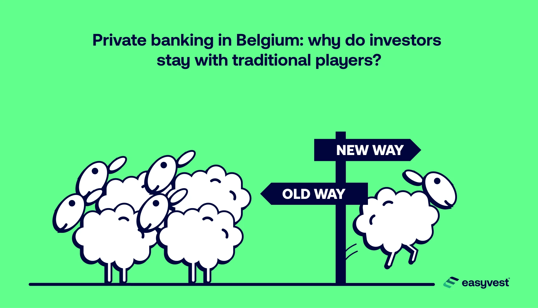 The majority of investors remain loyal to traditional private banking players.