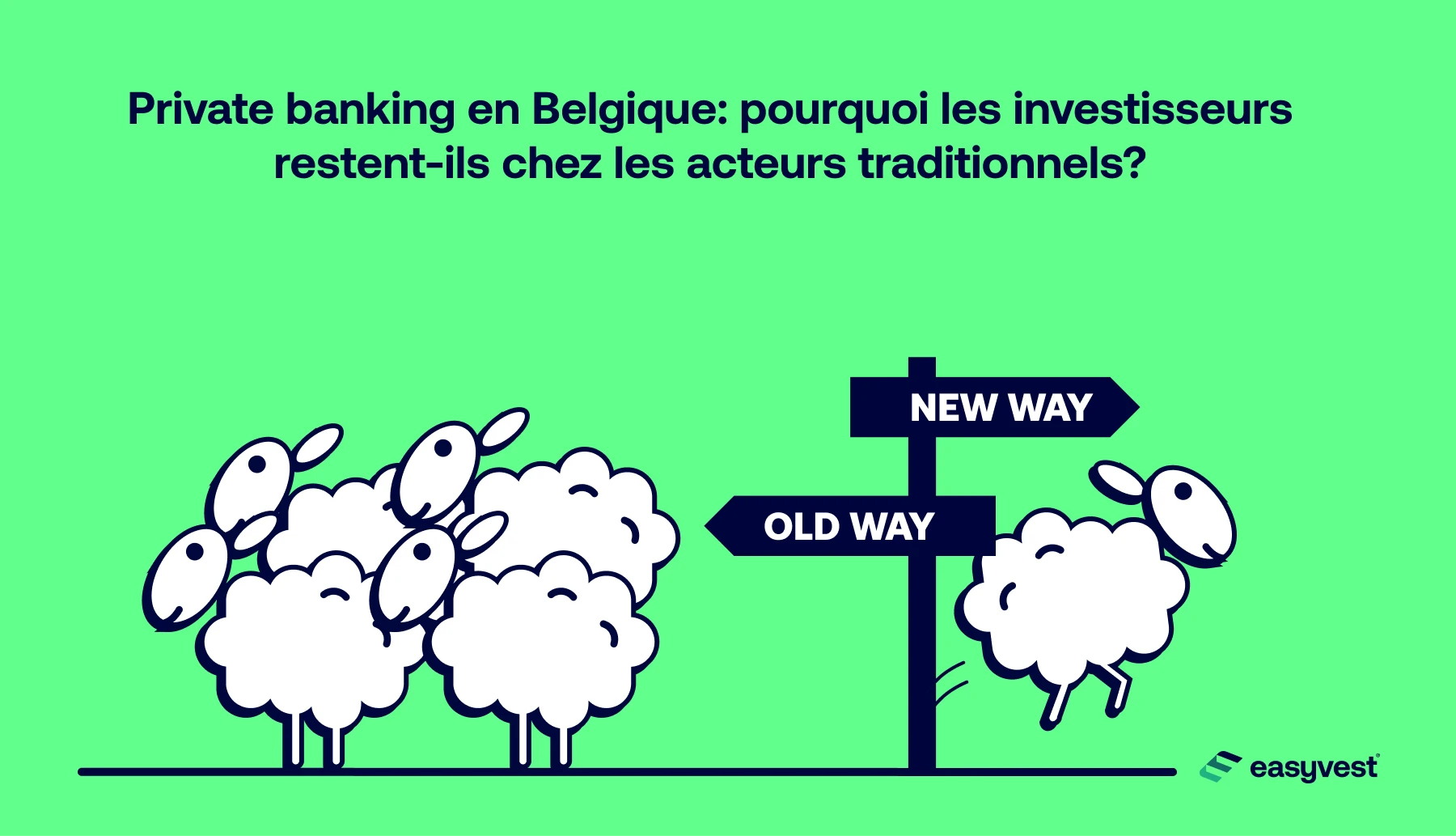 La plupart des investisseurs restent fidèles aux acteurs traditionnels.