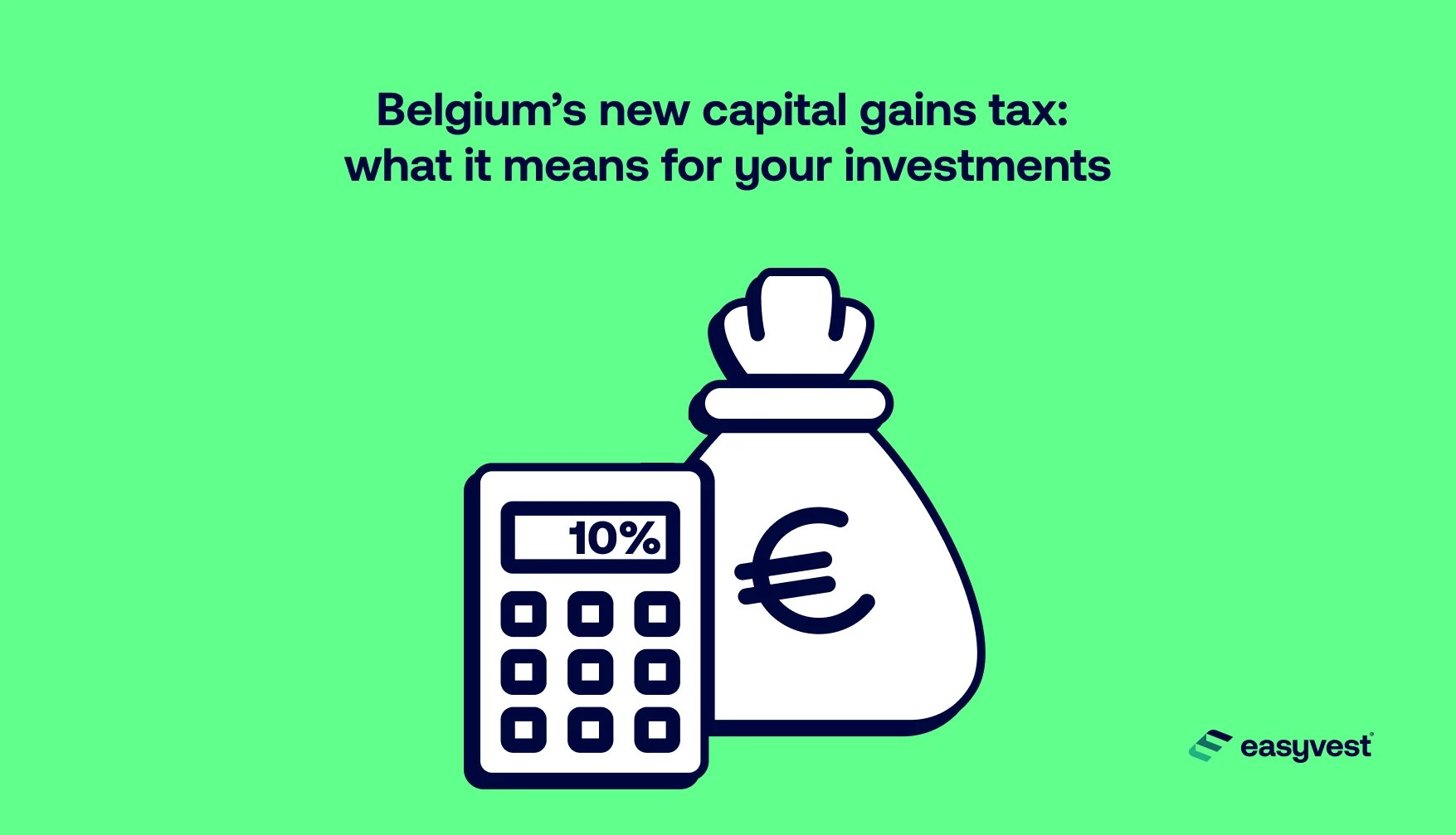 Belgium has just introduced a 10% tax on capital gains