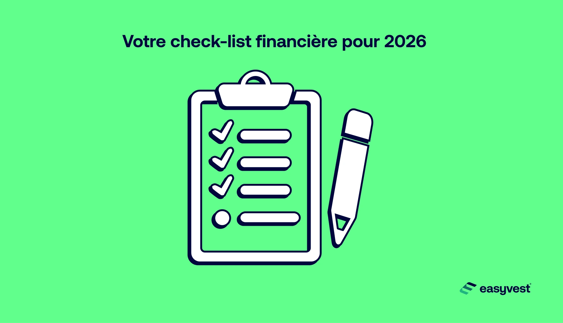 La checklist financi&egrave;re pour d&eacute;buter 2026