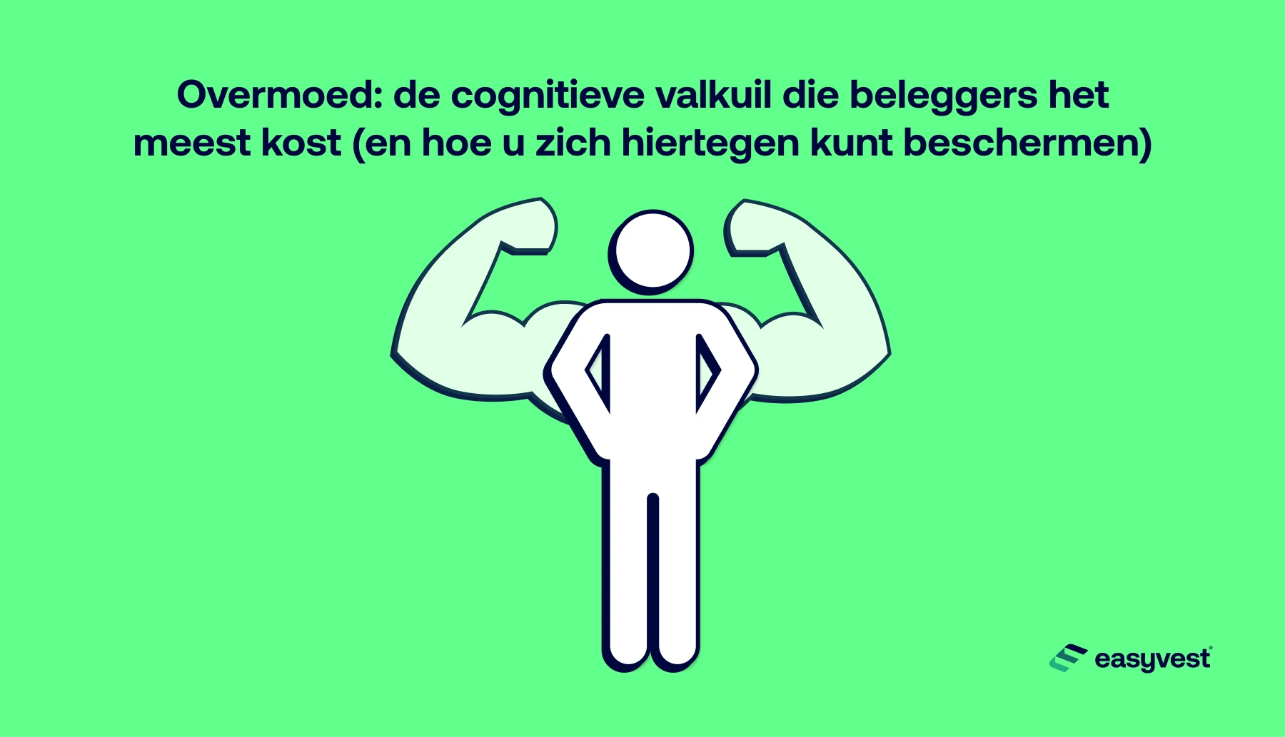 De impact van overmoed op investeringen