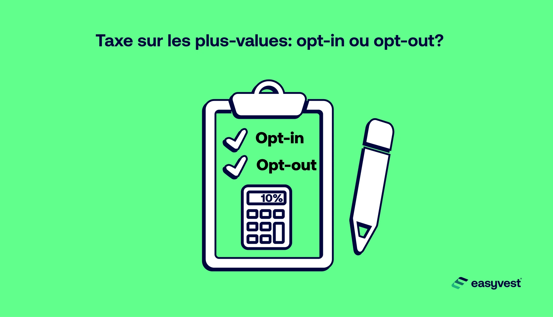 Taxes plus-values Belgique: opt-in ou opt-out